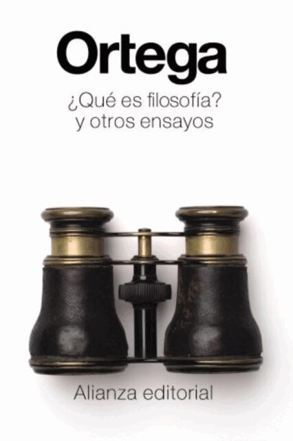 Jose Ortega y Gasset - ¿Qué es filosofía? y otros ensayos, E-bok