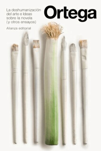 Jose Ortega y Gasset - La deshumanizacion del arte e Ideas sobre la novela y otros ensayos, E-bok