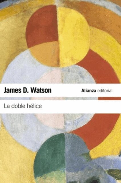 James D. Watson - La doble helice, E-bok