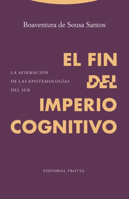Boaventura de Sousa Santos - El fin del imperio cognitivo, E-bok. Tillgänglighet: Lägg i varukorg