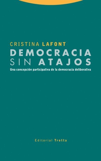 Cristina Lafont - Democracia sin atajos, E-bok