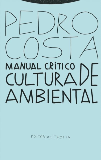 Pedro Costa - Manual crítico de cultura ambiental, E-bok