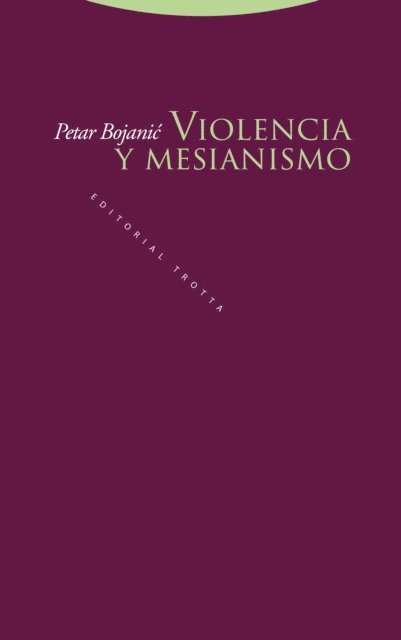 Petar Bojanic - Violencia y mesianismo, E-bok
