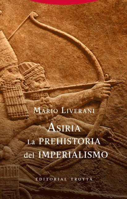 Mario Liverani - Asiria. La prehistoria del imperialismo, E-bok
