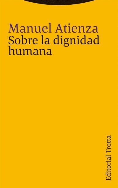 Manuel Atienza - Sobre la dignidad humana, E-bok