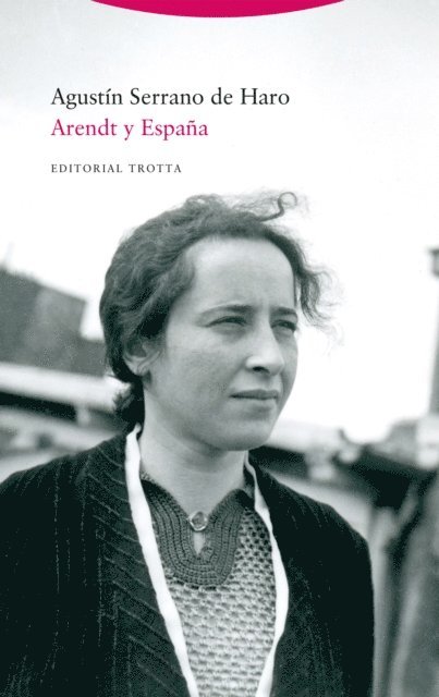 Agustin Serrano de Haro - Arendt y España, E-bok
