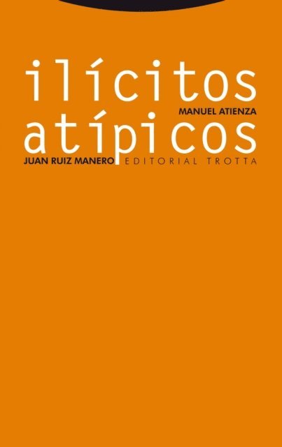 Juan Ruiz Manero, Manuel Atienza - Ilícitos atípicos, E-bok