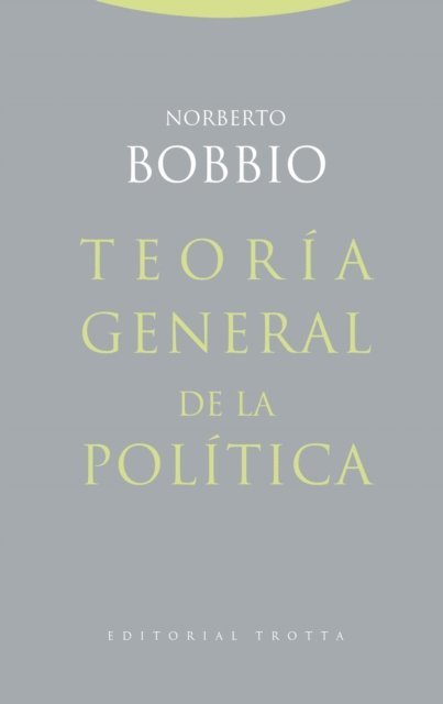 Norberto Bobbio - Teoría general de la política, E-bok