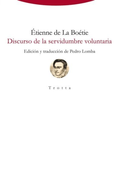 Etienne de La Boetie - Discurso de la servidumbre voluntaria, E-bok