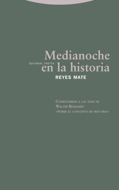Reyes Mate - Medianoche en la historia, E-bok