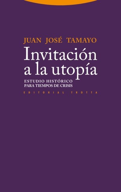 Juan Jose Tamayo - Invitación a la utopía, E-bok