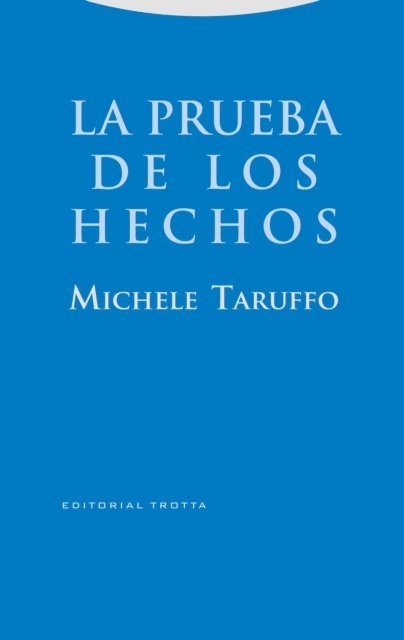 Michele Taruffo - La prueba de los hechos, E-bok