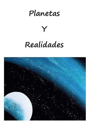 Illia Haugerud - Planetas y realidades, Häftad. Tillgänglighet: Lägg i varukorg