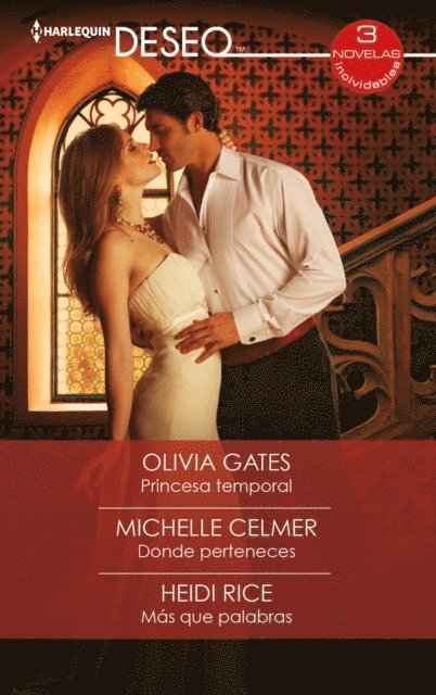 Heidi Rice, Olivia Gates, Michelle Celmer - Princesa temporal - Donde perteneces - Más que palabras, E-bok