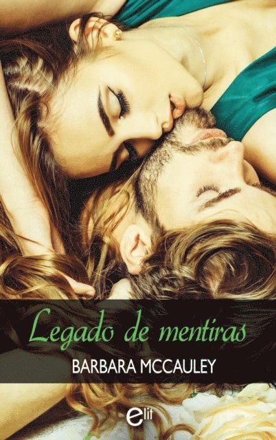 Barbara Mccauley - Legado de mentiras, E-bok
