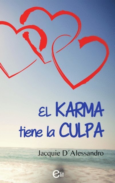 Jacquie D'Alessandro - El karma tiene la culpa, E-bok