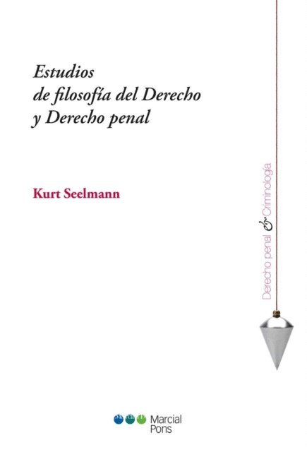 Kurt Seelmann - Estudios de filosofia del Derecho y Derecho penal, E-bok