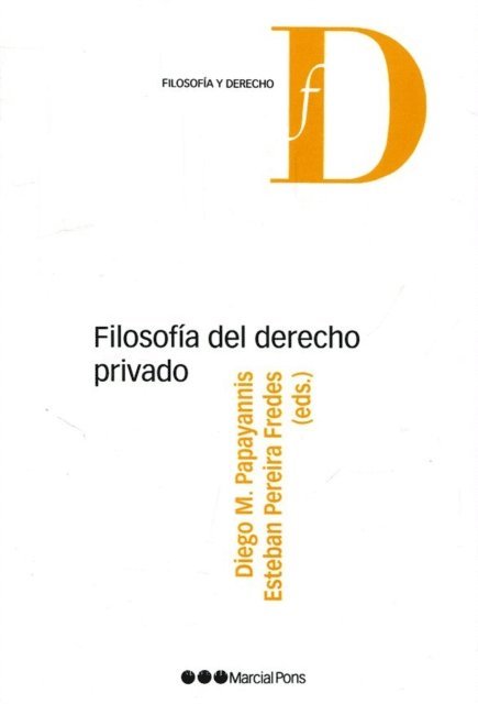 Esteban Pereira Fredes, Diego M. Papayannis - Filosofía del Derecho privado, E-bok