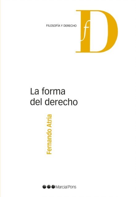 Fernando Atria - La forma del derecho, E-bok