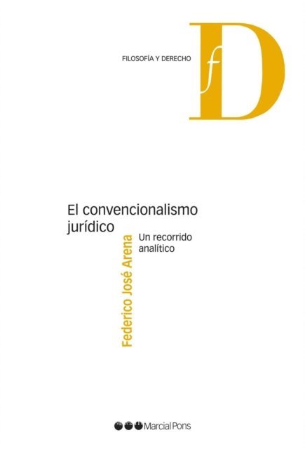 Federico Jose Arena - El convencionalismo jurídico, E-bok