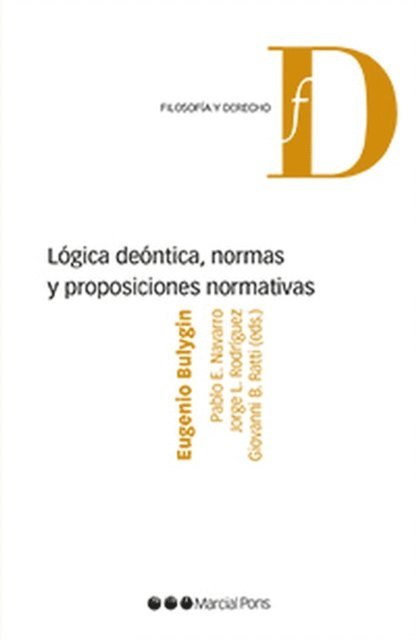 Eugenio Bulygin - Logica deontica, normas y proposiciones normativas, E-bok