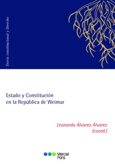 Leonardo Alvarez Alvarez - Estado y Constitución en la República de Weimar, E-bok. Tillgänglighet: Lägg i varukorg