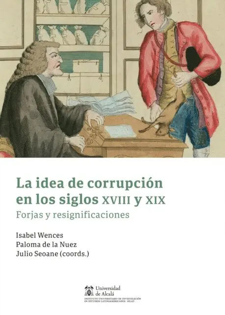 La idea de corrupción en los siglos XVIII y XIX