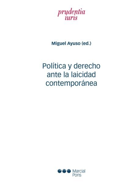 Miguel Ayuso - Política y derecho ante la laicidad contemporánea, E-bok