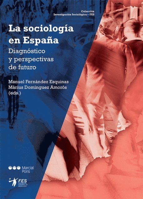 Marius Dominguez Amoros, Manuel Fernandez Esquinas - La sociología en España, E-bok