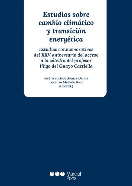 Lorenzo Mellado Ruiz, Jose Francisco Alenza Garcia - Estudios sobre cambio climático y transición energética, E-bok