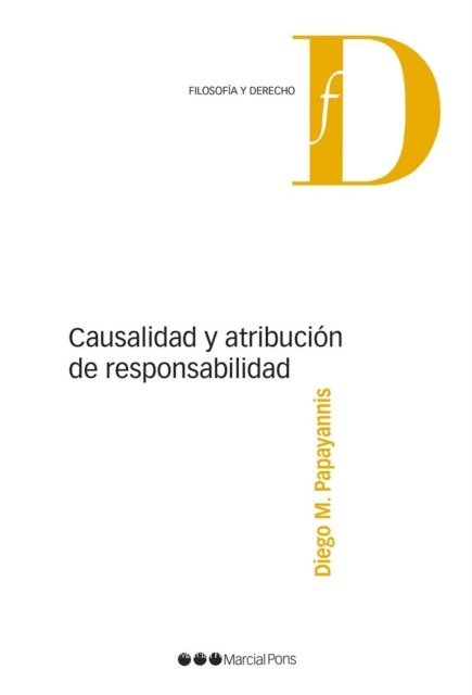 Diego M Papayannis - Causalidad y atribucion de responsabilidad, E-bok