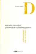 Jerarquias normativas y dinamica de los sistemas juridicos