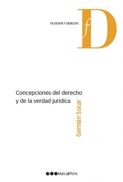 German Sucar - Concepciones del Derecho y de la verdad juridica, E-bok