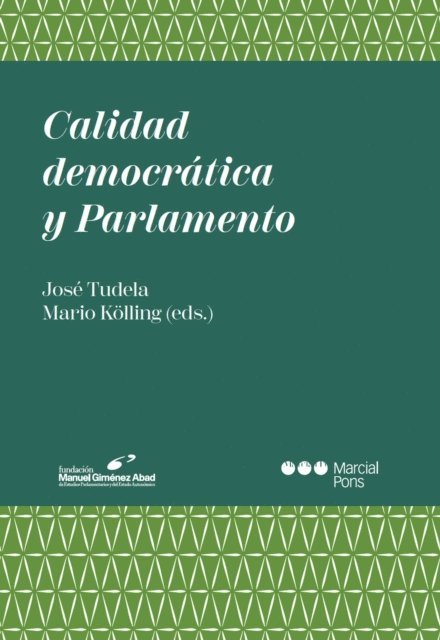 Mario Kolling, Jose Tudela - Calidad democrática y Parlamento, E-bok