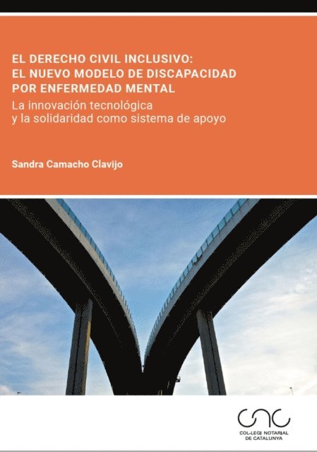 Sandra Camacho Clavijo - El Derecho civil inclusivo: el nuevo modelo de discapacidad por enfermedad mental, E-bok. Tillgänglighet: Lägg i varukorg