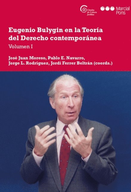 Jordi Ferrer Beltran, Jorge Luis Rodriguez, Pablo E Navarro, Jose Juan Moreso - Eugenio Bulygin en la Teoría del Derecho contemporánea, E-bok
