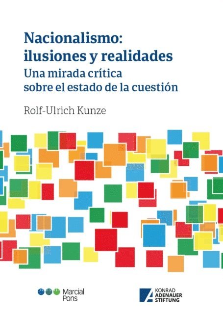 Rolf-Ulrich Kunze - Nacionalismo: ilusiones y realidades, E-bok