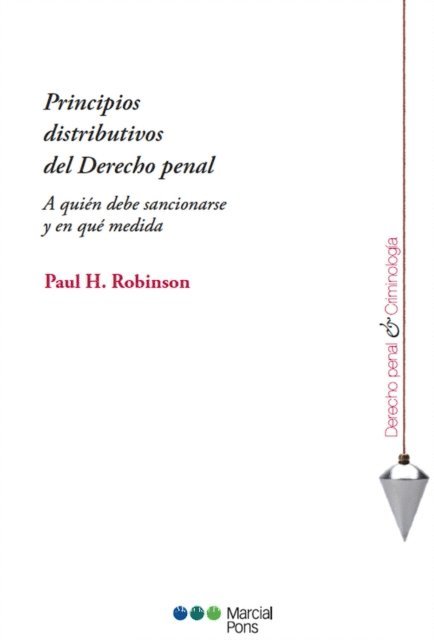 Paul H Robinson - Principios distributivos del Derecho penal., E-bok