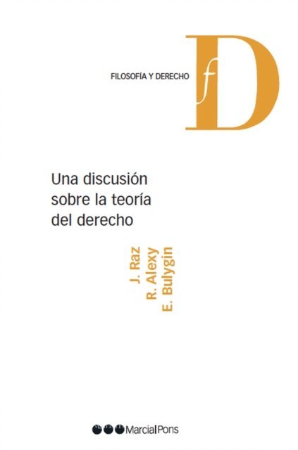 Eugenio Bulygin, Robert Alexy, Joseph Raz - Una discusion sobre la teoria del Derecho, E-bok
