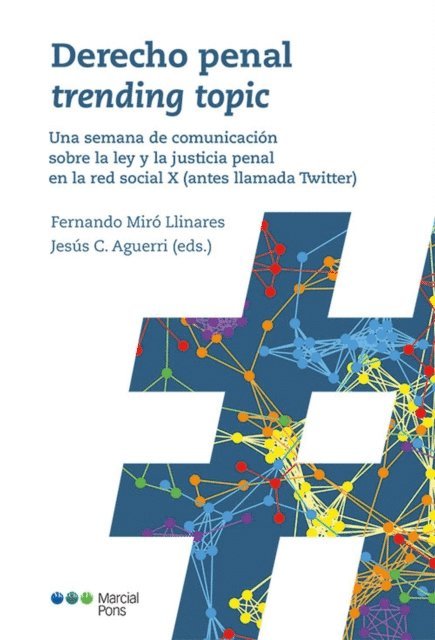 Jesus C. Aguerri, Fernando Miro Llinares - Derecho penal trending topic, E-bok