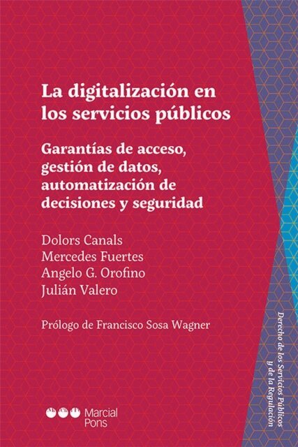 Julian Valero, Angelo G Orofino, Mercedes Fuertes, Dolors Canals - La digitalización en los servicios públicos, E-bok