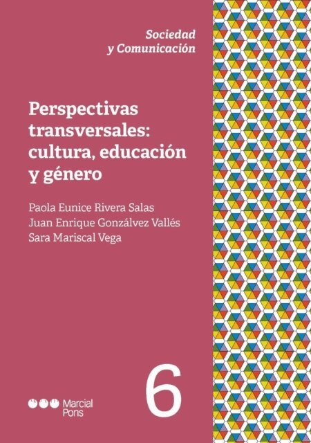 Sara Mariscal Vega, Juan Enrique Gonzalvez Valles, Paola Eunice Rivera Salas - Perspectivas transversales, E-bok