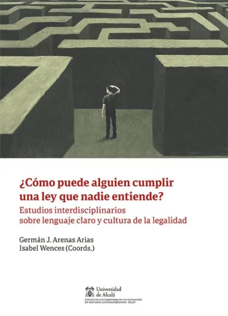 Isabel Wences, German Arena Arias - ¿Cómo puede alguien cumplir una ley que nadie entiende?, E-bok. Tillgänglighet: Lägg i varukorg