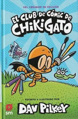Dav Pilkey - El Club de Cómic de Chikigato, Inbunden. Tillgänglighet: Lägg i varukorg