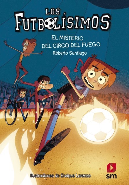 Roberto Santiago - Los Futbolísimos 8. El misterio del circo del fuego, E-bok