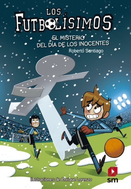 Roberto Santiago - Los Futbolísimos 11. El misterio del día de los inocentes, E-bok