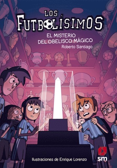 Roberto Santiago - Los Futbolísimos 12. El misterio del obelisco mágico, E-bok