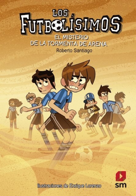 Roberto Santiago - Los Futbolísimos 14. El misterio de la tormenta de arena, E-bok