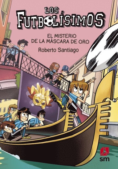 Roberto Santiago - Los Futbolísimos 20. El misterio de la máscara de oro, E-bok