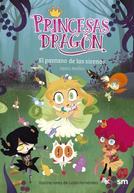 Pedro Manas Romero - Princesas Dragón 2: El pantano de las sirenas, E-bok